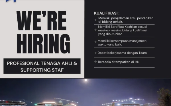 Thumbnail Perusahaan Konsultan Milik IKN Buka Lowongan Kerja untuk Lulusan SMP hingga S1, Ini Info Lengkapnya!