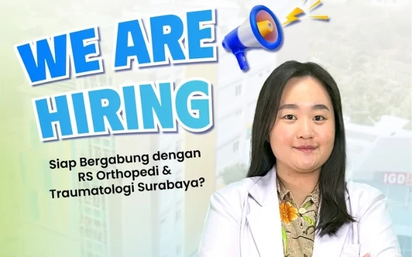 Thumbnail RS Orthopedi dan Traumatologi Surabaya Buka Rekrutmen Posisi Perawat dan Dokter Umum