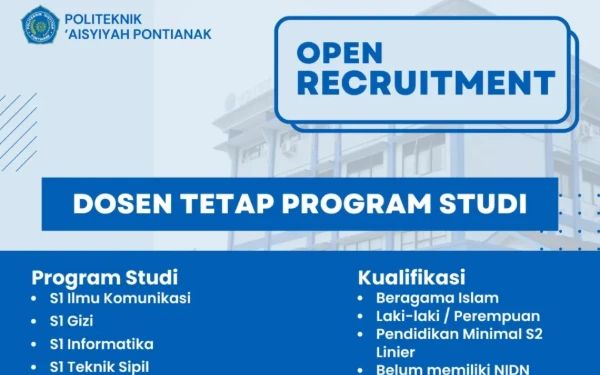 Thumbnail Politeknik 'Aisyiyah Pontianak Membuka Rekrutmen untuk Dosen Tetap, Intip Prodinya!