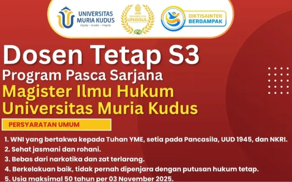 Universitas Muria Kudus Cari Dosen Tetap Program Pasca Sarjana Magister Ilmu Hukum, Simak Persyaratannya