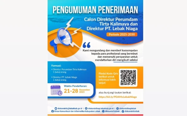 Pengumuman! Penerimaan Calon Direktur Perumdam Tirta Kalimaya dan Direktur PT. Lebak Niaga