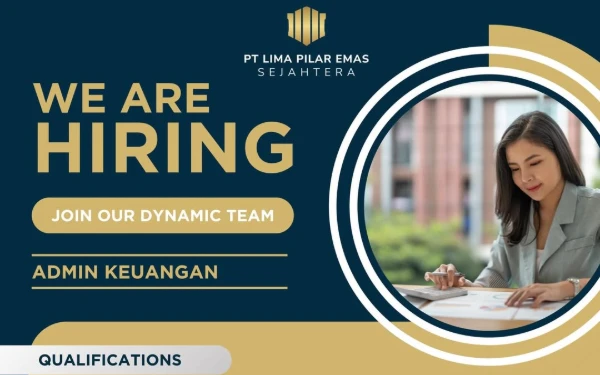 Thumbnail Berita - PT Lima Pilar Emas Sejahtera Buka Lowongan Kerja di Beberapa Posisi, Simak Kualifikasinya