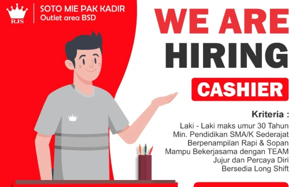 Loker Kasir Soto Mie Pak Kadir BSD: Gaji Hingga Rp3,1 Juta, Gratis Makan dan Tersedia Mess
