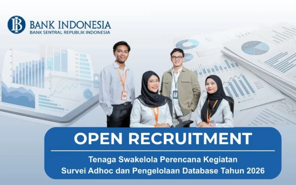 Thumbnail Bank Indonesia Buka Rekrutmen Tenaga Swakelola Perencanaan Survei dan Pengelolaan Database, Ini Kualifikasinya