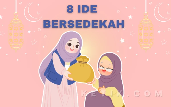 Thumbnail Berita - Ramadan Momen Berbagi! 8 Ide Sedekah Sederhana yang Bisa Kamu Coba