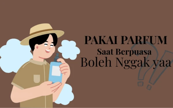 Thumbnail Berita - Pakai Minyak Wangi Saat Puasa, Apakah Mengurangi Kesempurnaan Ibadah?