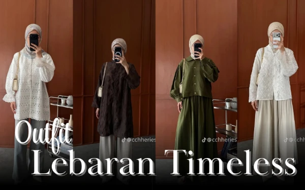 Thumbnail Berita - Jangan Salah Checkout! Ini Baju Lebaran Timeless yang Tetap Stylish untuk Berbagai Acara