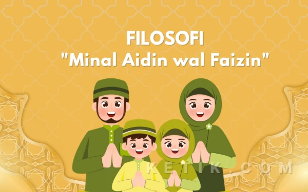 Thumbnail Berita - Apa Filosofi Kalimat “Minal Aidin wal Faizin” yang Sering Diucapkan Saat Lebaran?