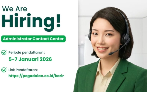 Thumbnail Berita - PT Pegadaian Buka Lowongan Administrator Contact Center Januari 2026, Simak Syarat dan Cara Daftarnya!